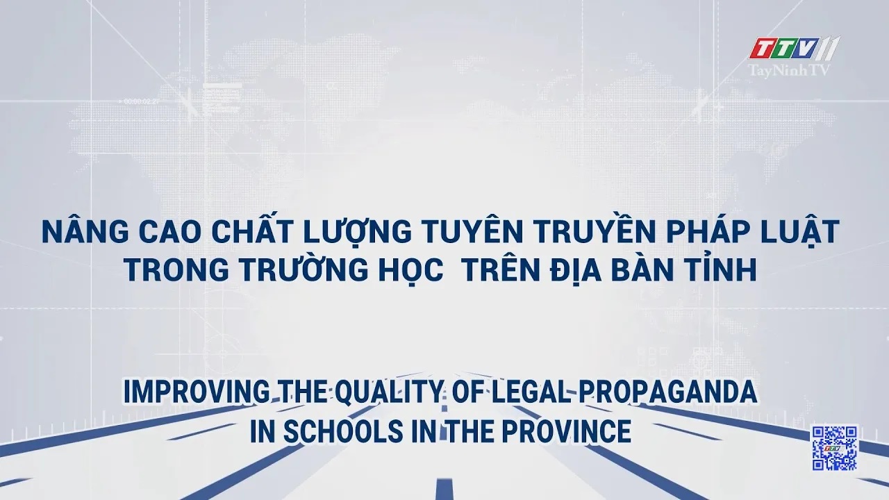 Improving the quality of legal propaganda in schools in the province | POLICY COMMUNICATION | TayNinhTVToday